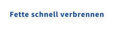 Fette schnell verbrennen